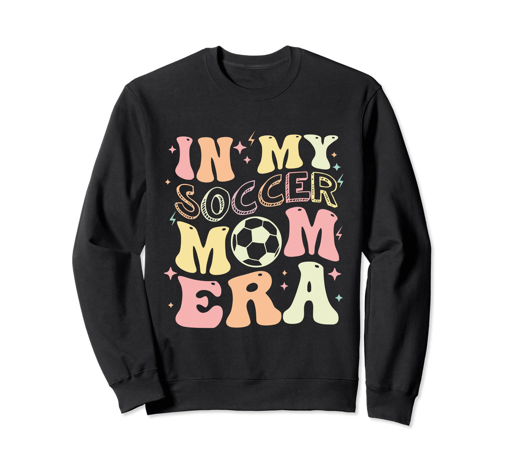 Funny My Soccer Mom Era T-Shirt - Streetwear Style Unisex - T-Shirt, Sweatshirt, Hoodie