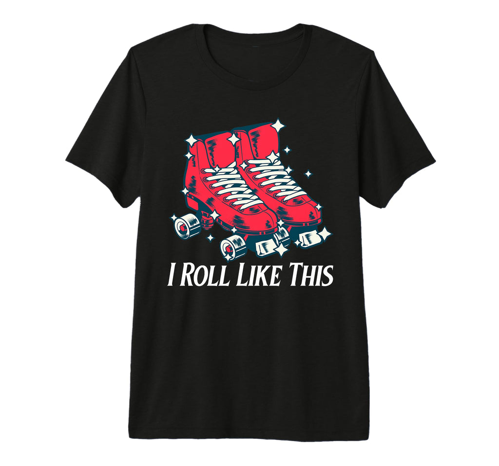 70S I Roll Like This Roller Skates Tri T-Shirt - Aesthetic Graphic Unisex - T-Shirt, Sweatshirt, Hoodie
