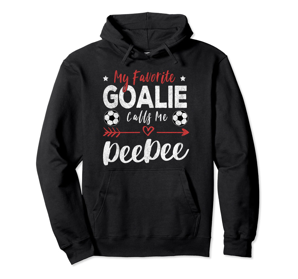My Favorite Goalie Calls Me Deedee Hoodie - Aesthetic Graphic for Adults - T-Shirt, Sweatshirt, Hoodie