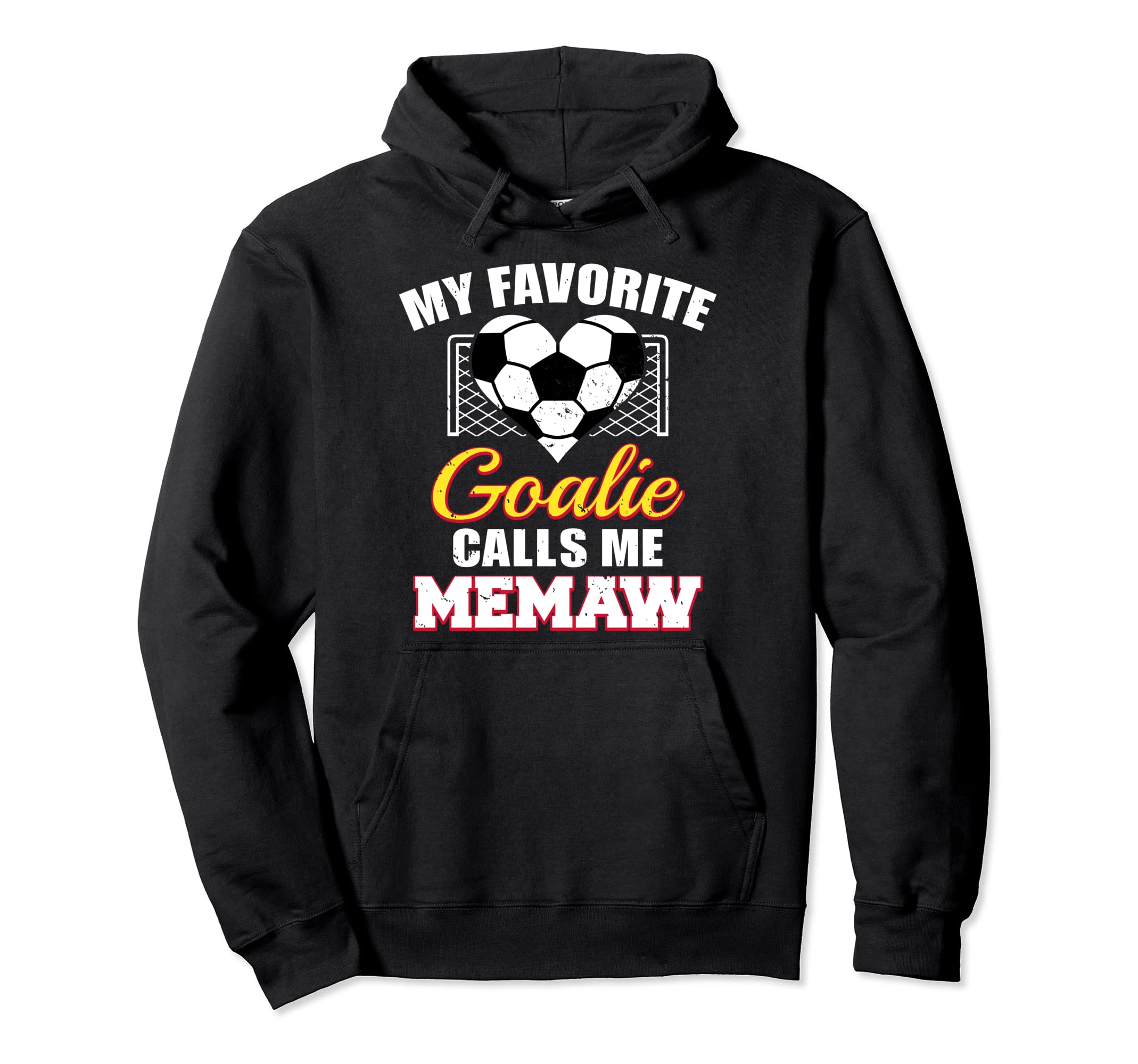 My Favorite Goalie Calls Me Memaw Hoodie - Aesthetic Graphic Men Women - T-Shirt, Sweatshirt, Hoodie