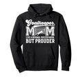 Soccer Goalkeeper Mom Soccer Keeper Hoodie - Streetwear Style Men Women - T-Shirt, Sweatshirt, Hoodie