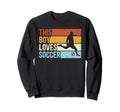 Funny This Loves Soccer Sweatshirt - Graphic Print Unisex - T-Shirt, Sweatshirt, Hoodie