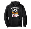 My Favorite Goalie Calls Me Aunt Soccer Hoodie - Trendy Graphic Men Women - T-Shirt, Sweatshirt, Hoodie