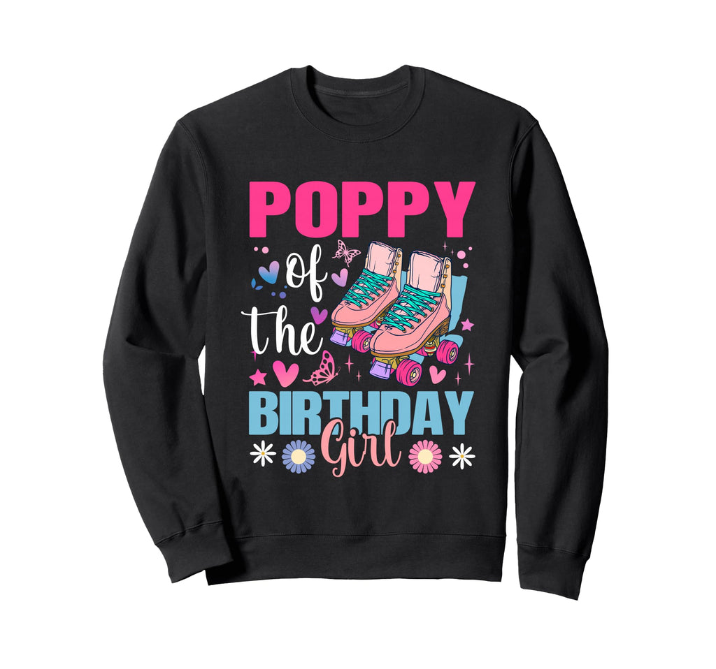Poppy Birthday Rolling Skate Bday Sweatshirt - Graphic Print for Adults - T-Shirt, Sweatshirt, Hoodie