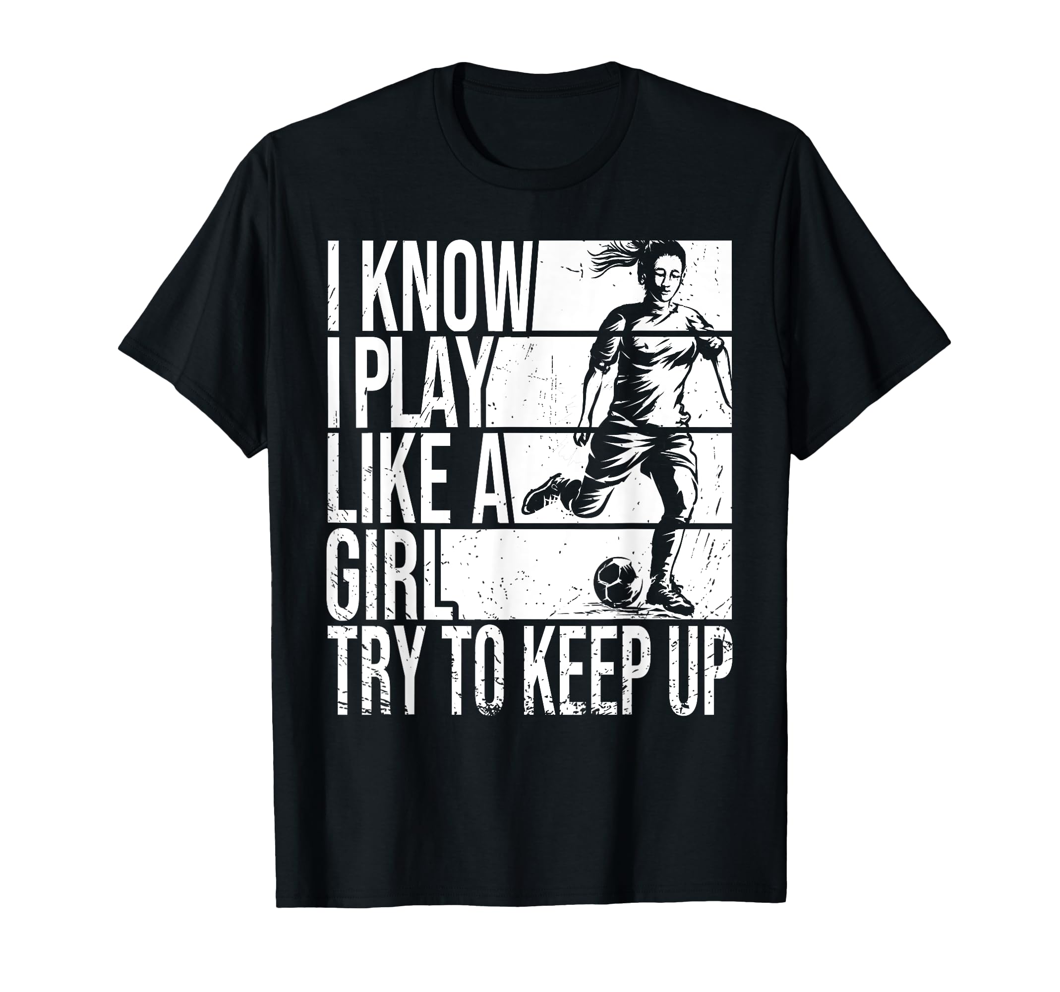 I Know I Play Like Try To Keep Up T-Shirt - Novelty Apparel Men Women - T-Shirt, Sweatshirt, Hoodie