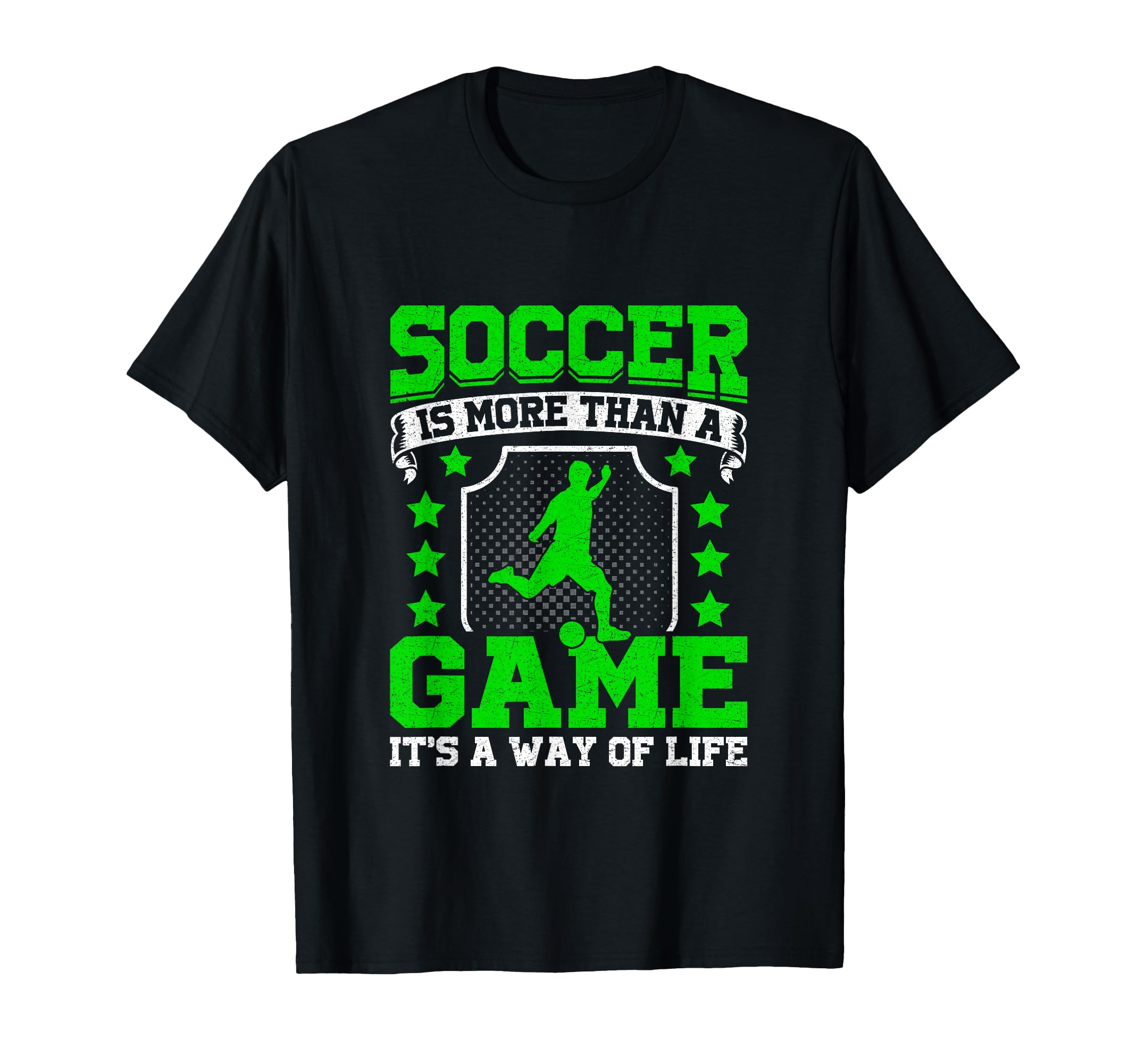 Soccer Is More Than Game Its Way Life T-Shirt - Trendy Graphic for Adults - T-Shirt, Sweatshirt, Hoodie