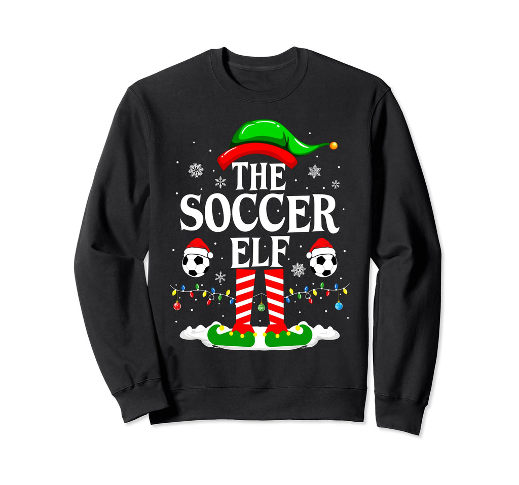 Soccer Elf Funny Family Soccer Sweatshirt - Trendy Graphic Unisex - T-Shirt, Sweatshirt, Hoodie