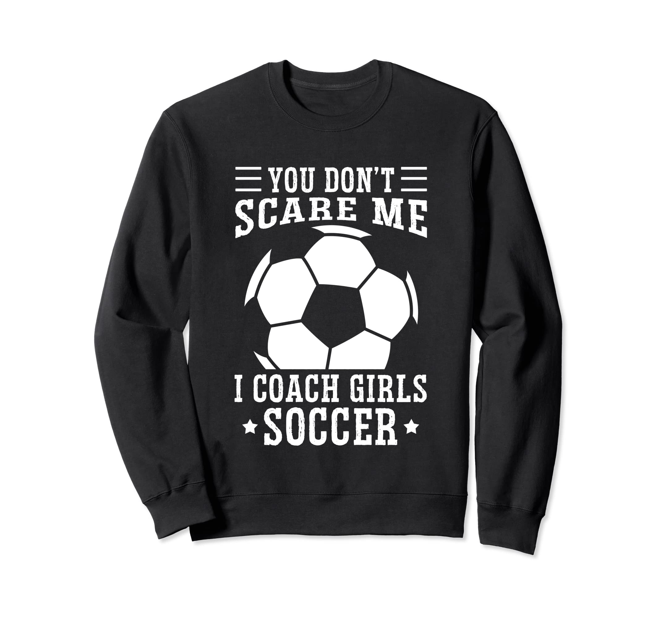Mens Funny Soccer Coach You Dont Sweatshirt - Minimalist Print for Adults - T-Shirt, Sweatshirt, Hoodie