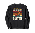 Powered Roller Skates And Lattes Sweatshirt - Trendy Graphic for Adults - T-Shirt, Sweatshirt, Hoodie