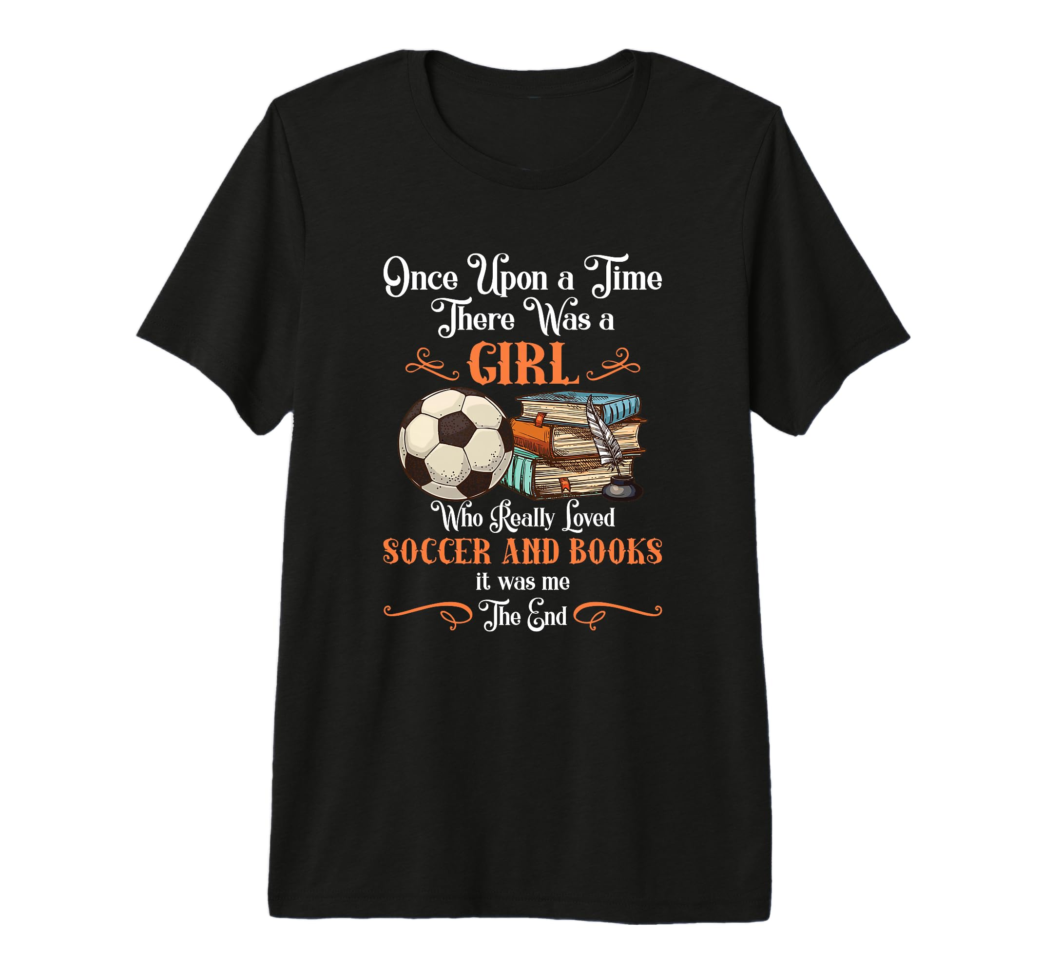 Once Upon Time There Was Loved T-Shirt - Fun Novelty Design Men Women - T-Shirt, Sweatshirt, Hoodie