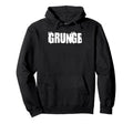 Grunge 90S Hoodie - Unique Graphic for Adults - T-Shirt, Sweatshirt, Hoodie