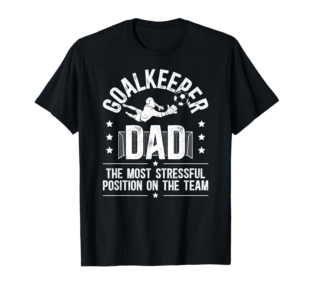 Funny Soccer Goalkeeper Dad Soccer T-Shirt - Aesthetic Graphic Unisex - T-Shirt, Sweatshirt, Hoodie