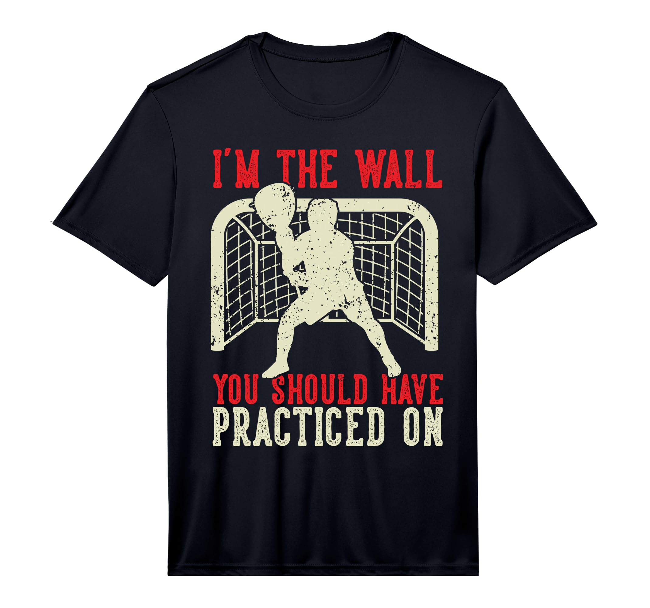 Lax Goalie Joke Lacrosse Sport Goalie T-Shirt - Graphic Print for Adults - T-Shirt, Sweatshirt, Hoodie