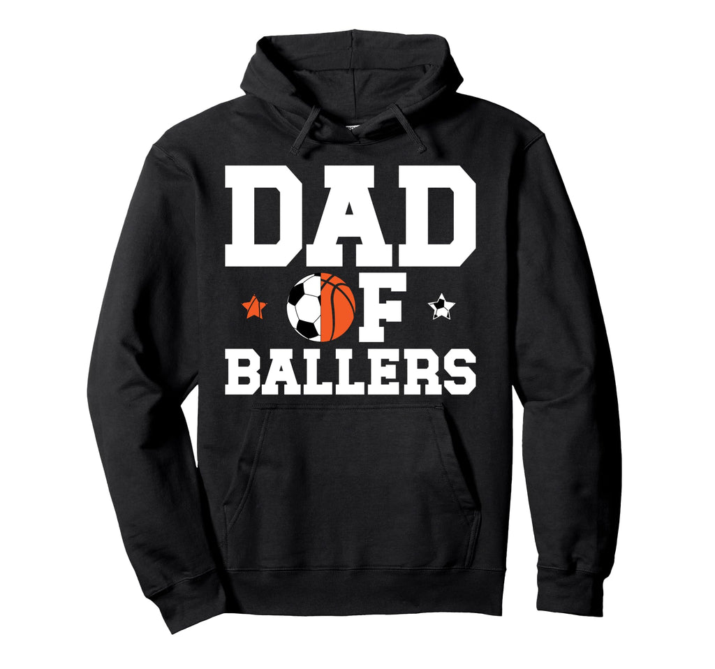 Dad Ballers Basketball Soccer Dad Hoodie - Minimalist Print Unisex - T-Shirt, Sweatshirt, Hoodie