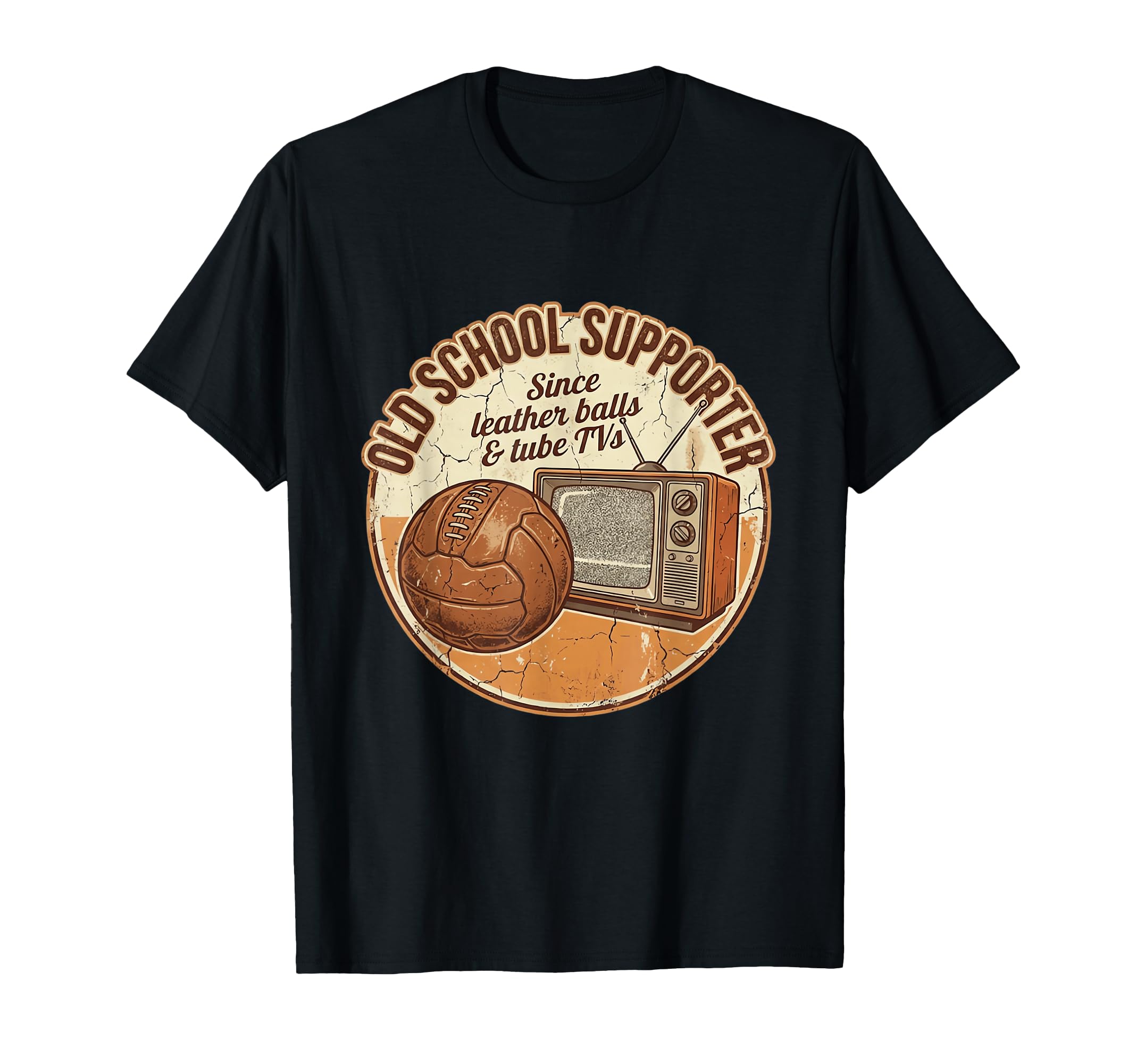 Old School Soccer Supporter Leather Ball Tv T-Shirt - Graphic Print Unisex - T-Shirt, Sweatshirt, Hoodie