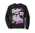 Rollin Into 10 Roller Skating Sweatshirt - Aesthetic Graphic Men Women - T-Shirt, Sweatshirt, Hoodie