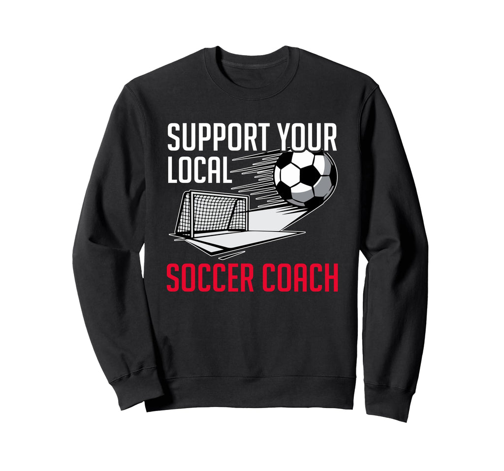Coaching Soccer Dad Coach Soccer Sweatshirt - Aesthetic Graphic Unisex - T-Shirt, Sweatshirt, Hoodie