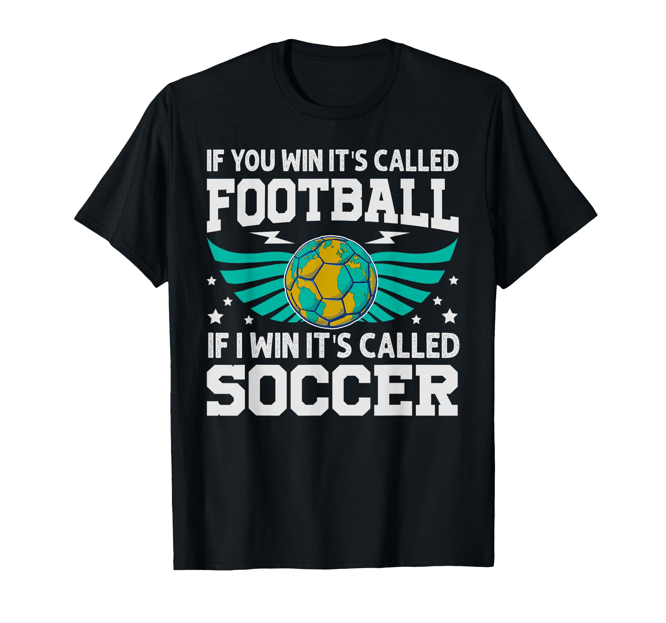 If You Win Its Called Football If I T-Shirt - Aesthetic Graphic for Adults - T-Shirt, Sweatshirt, Hoodie