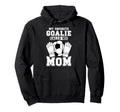 Proud Soccer Keeper Mom Soccer Goalie Hoodie - Novelty Apparel for Adults - T-Shirt, Sweatshirt, Hoodie
