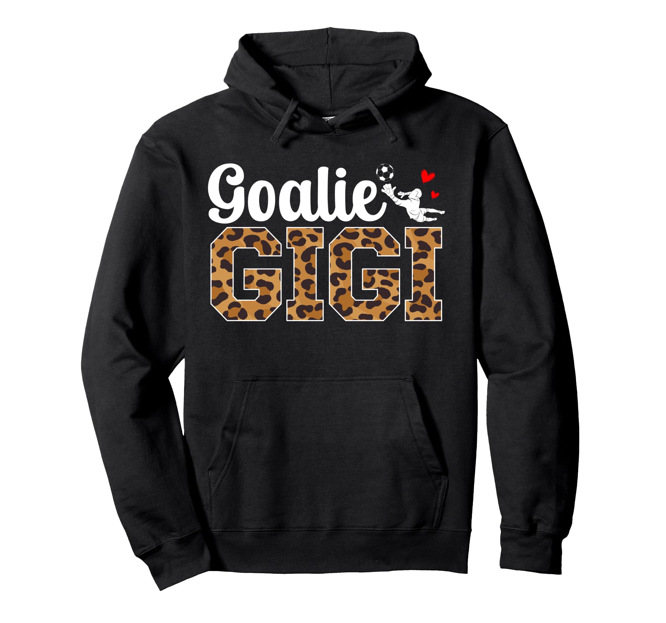 Soccer Goalie Gigi Soccer Keeper Gigi Hoodie - Graphic Print Men Women - T-Shirt, Sweatshirt, Hoodie