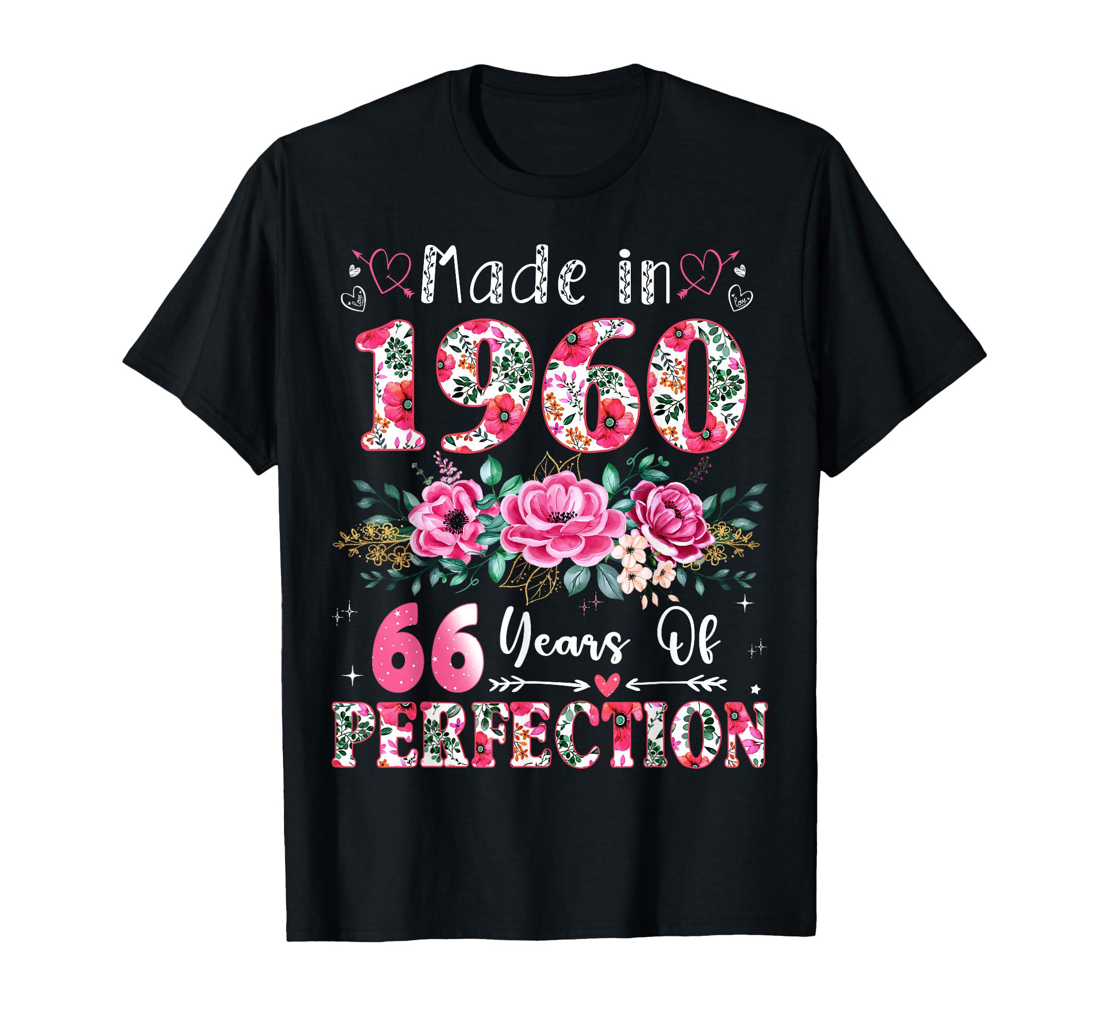 66 Year Old Made 1960 Floral 66Th T-Shirt - Trendy Graphic Men Women - T-Shirt, Sweatshirt, Hoodie