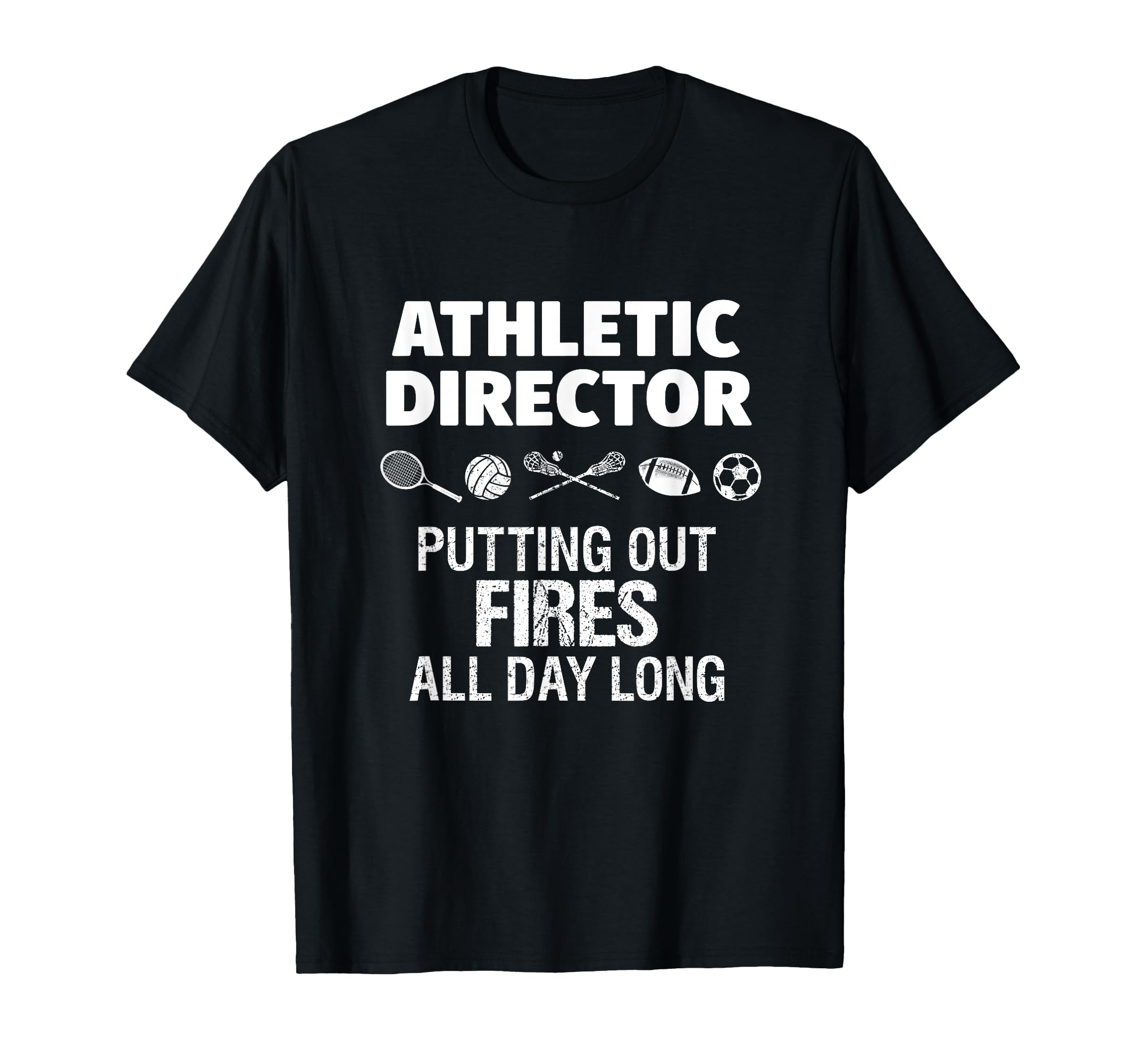 School Athletic Director Funny Sports T-Shirt - Novelty Apparel Unisex - T-Shirt, Sweatshirt, Hoodie
