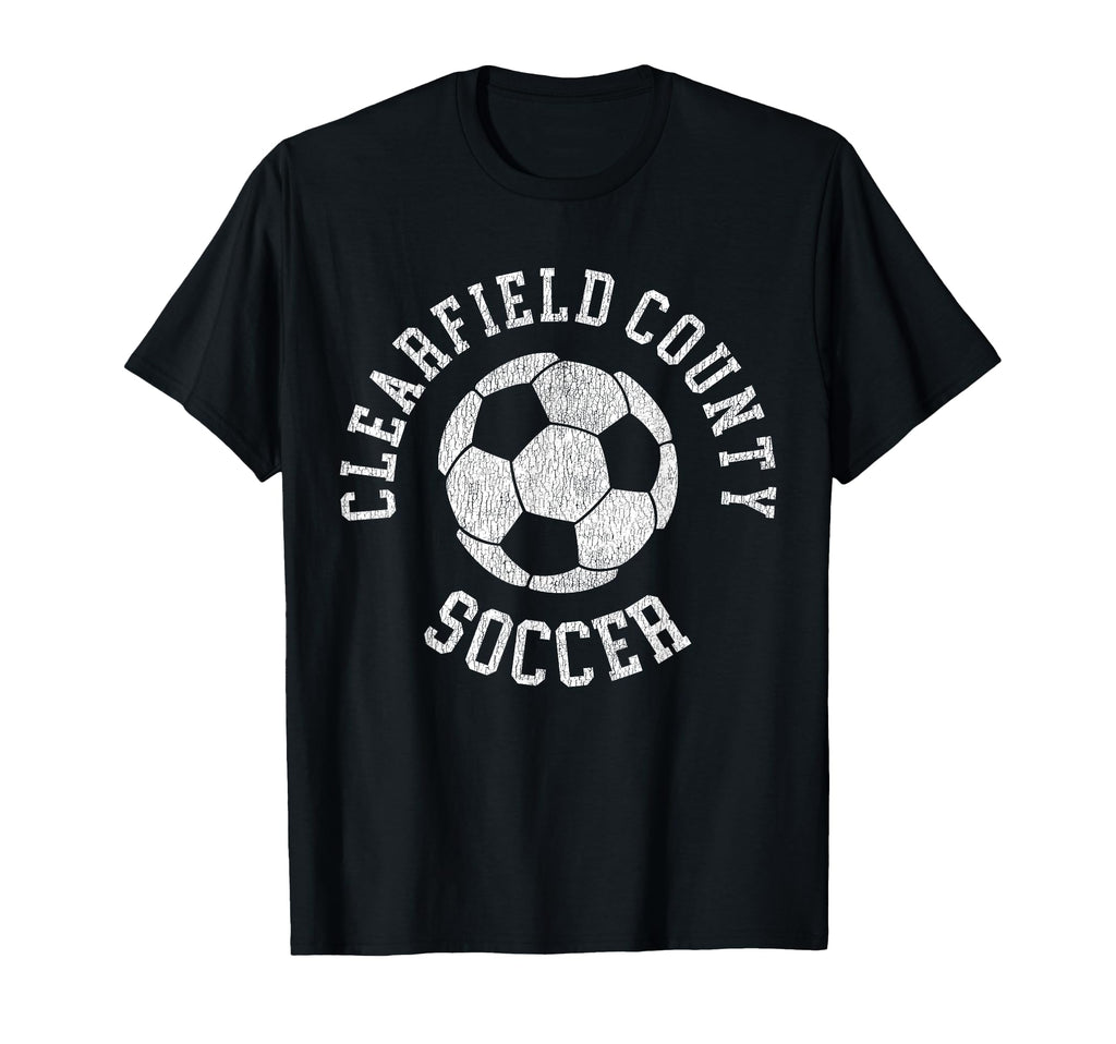 Clearfield County Soccer Distressed 90S T-Shirt - Trendy Graphic Unisex - T-Shirt, Sweatshirt, Hoodie