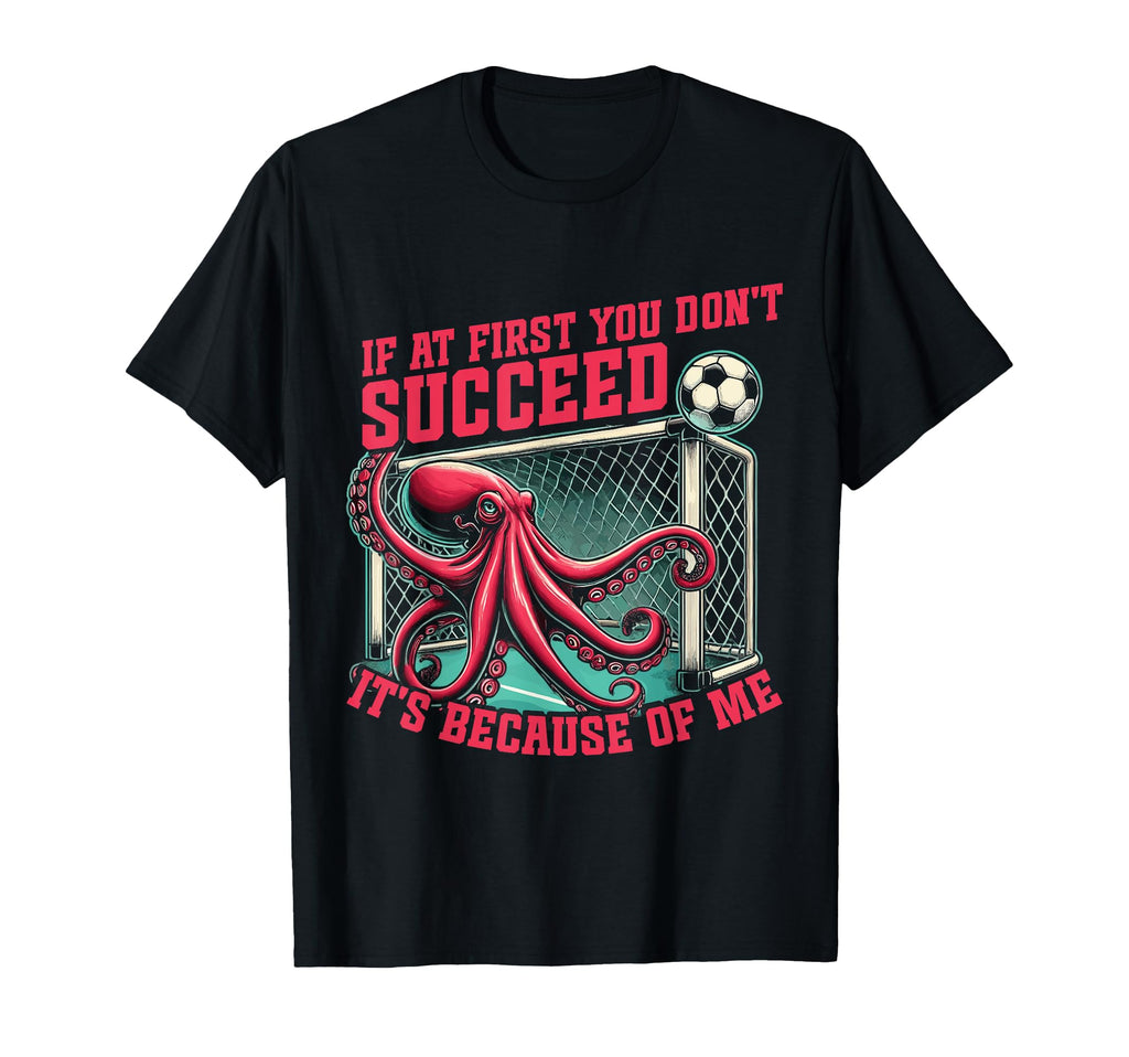 Goalkeeper Octopus Soccer Goalie T-Shirt - Minimalist Print for Adults - T-Shirt, Sweatshirt, Hoodie
