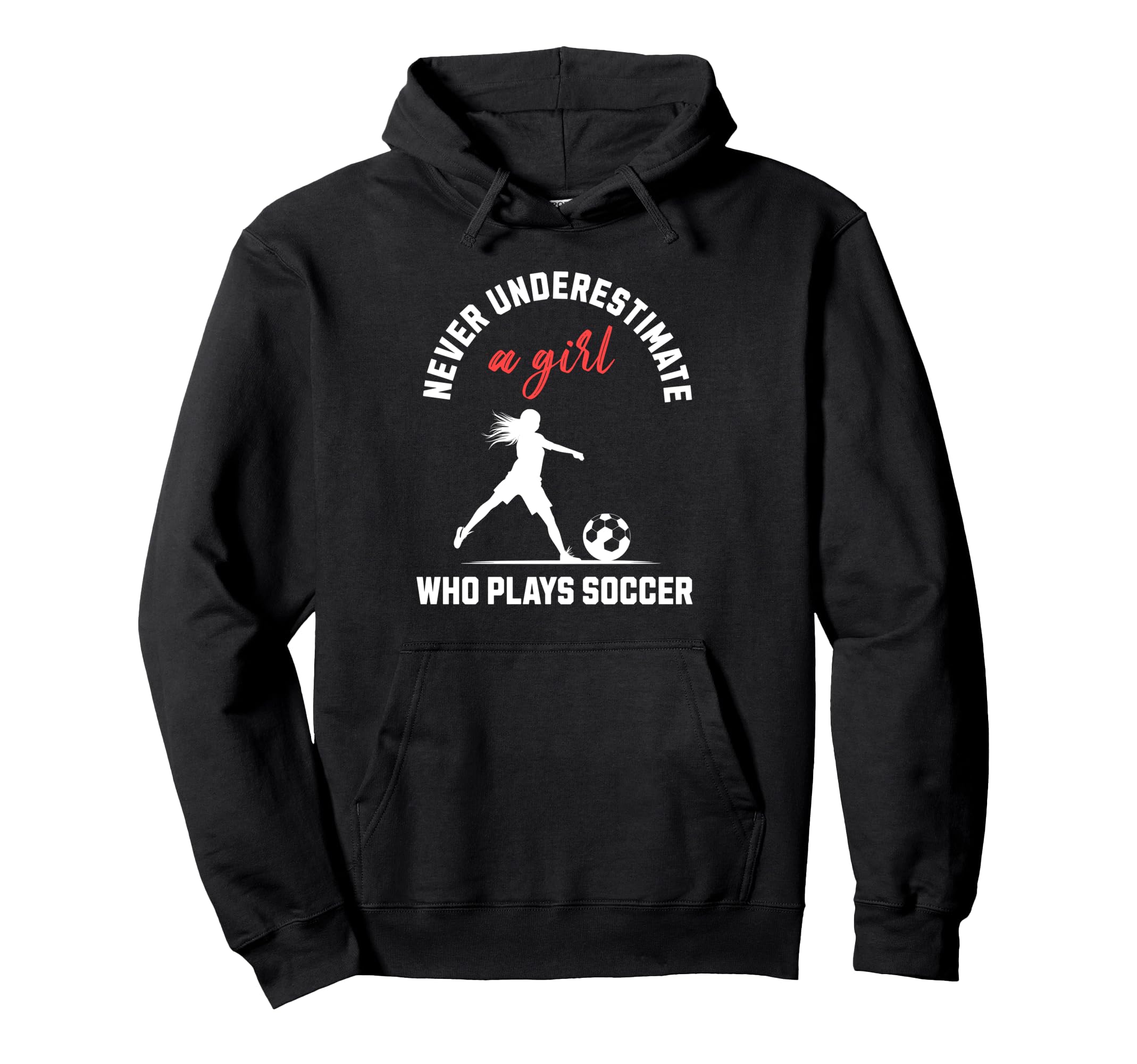 Soccer Soccer Player Empowerment Hoodie - Streetwear Style Men Women - T-Shirt, Sweatshirt, Hoodie