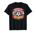 Soccer Is My Love Language Valentine T-Shirt - Fun Novelty Design Men Women - T-Shirt, Sweatshirt, Hoodie