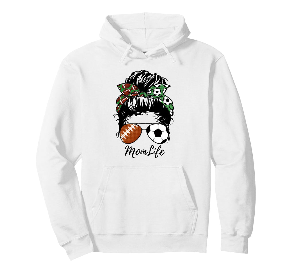 Football Mom Soccer Mom Life Messy Bun Hoodie - Custom Art Print Unisex - T-Shirt, Sweatshirt, Hoodie
