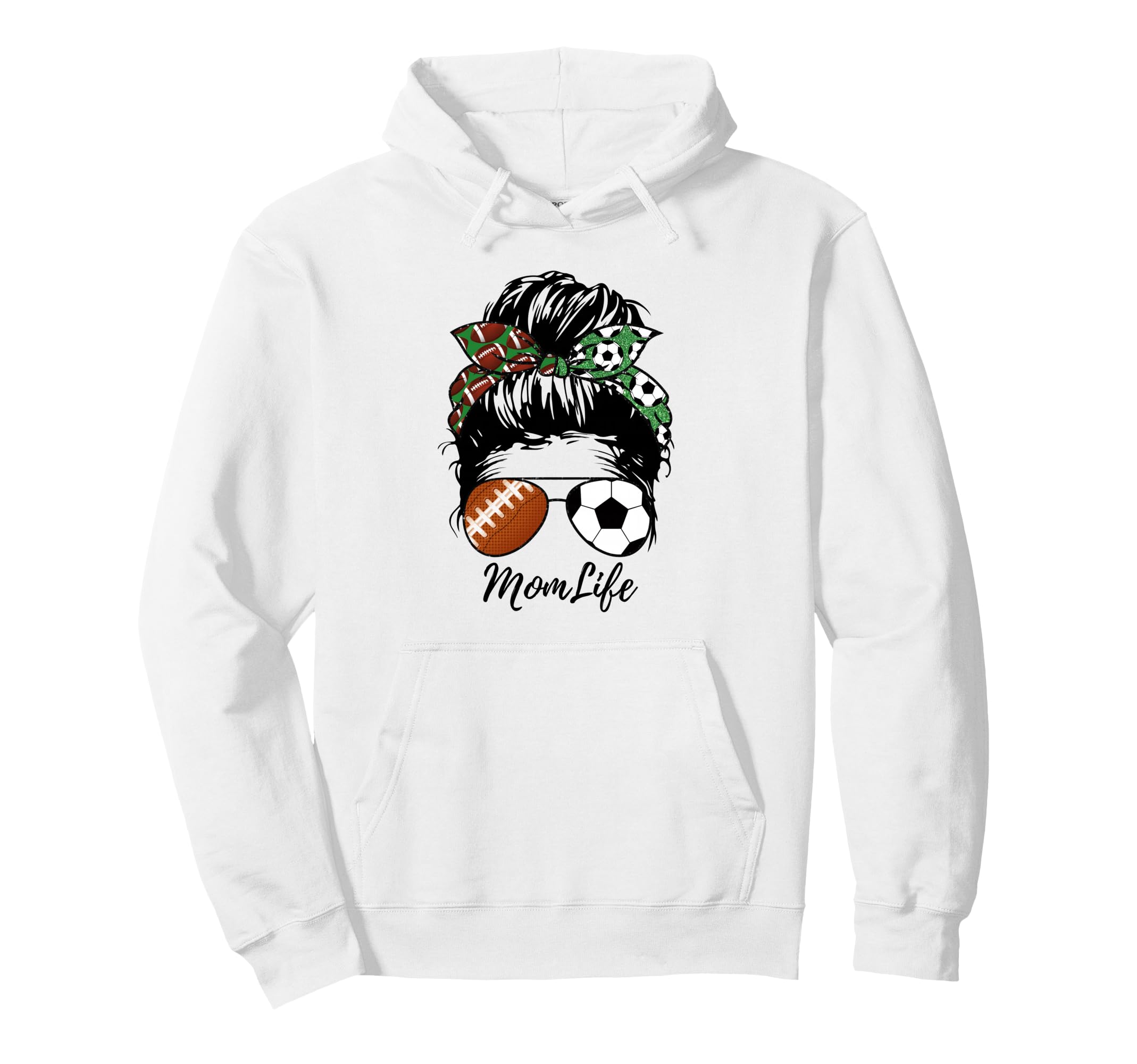 Football Mom Soccer Mom Life Messy Bun Hoodie - Custom Art Print Unisex - T-Shirt, Sweatshirt, Hoodie