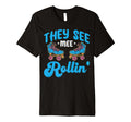 Rollerskate Funny They See Mee T-Shirt - Streetwear Style for Adults - T-Shirt, Sweatshirt, Hoodie