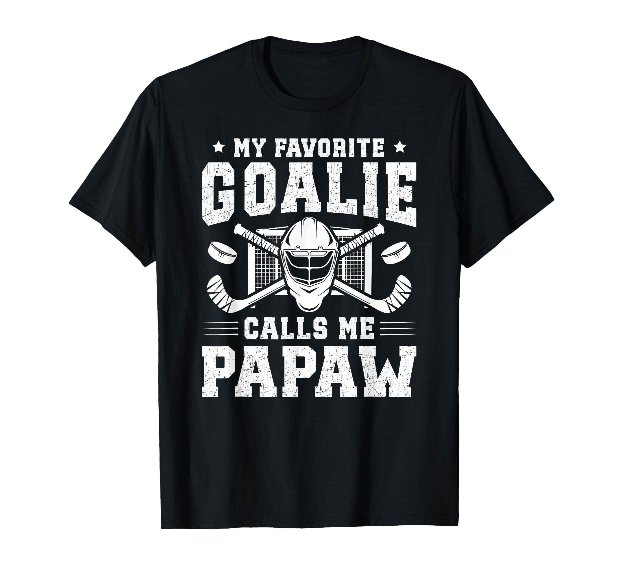 Proud Hockey Goalie Papaw Ice Hockey T-Shirt - Casual Everyday Wear Unisex - T-Shirt, Sweatshirt, Hoodie
