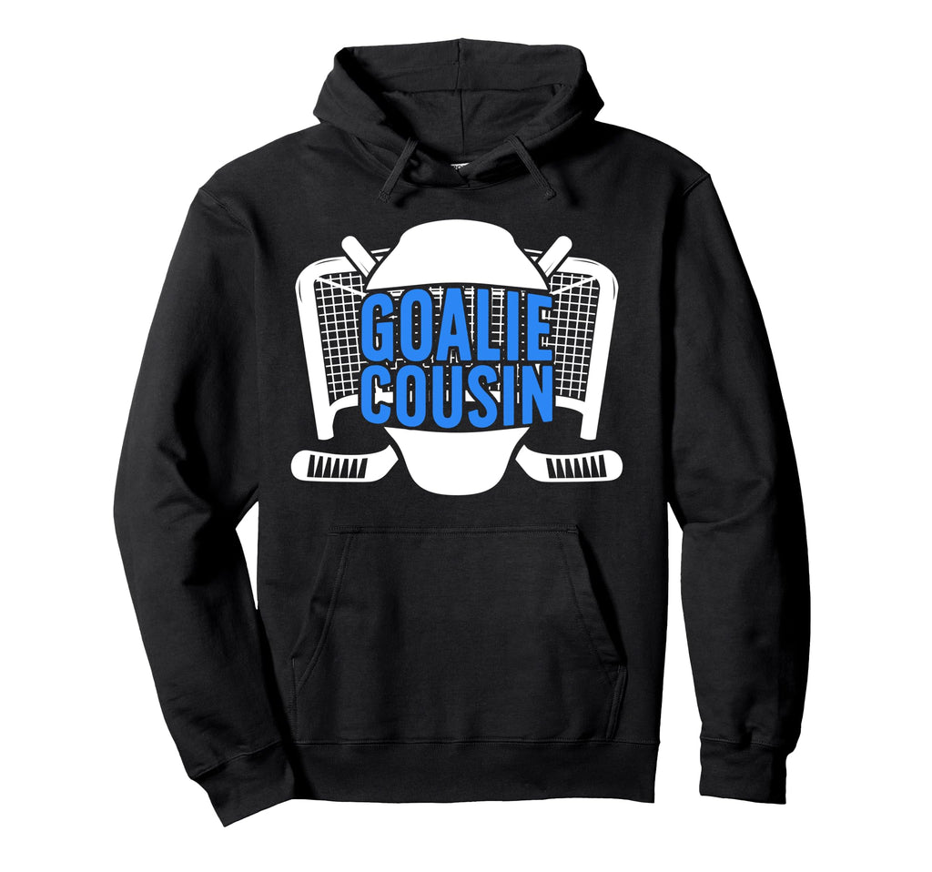 Ice Hockey Goalie Cousin Hockey Keeper Hoodie - Minimalist Print Unisex - T-Shirt, Sweatshirt, Hoodie