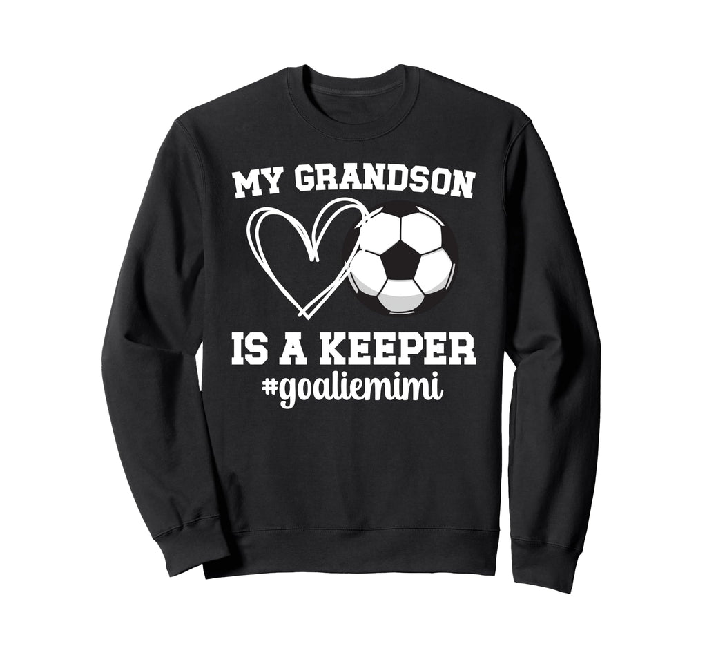Proud Soccer Goalie Mimi Soccer Sweatshirt - Fun Novelty Design Men Women - T-Shirt, Sweatshirt, Hoodie