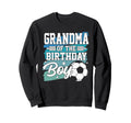 Grandma Birthday Soccer Family Sweatshirt - Aesthetic Graphic Men Women - T-Shirt, Sweatshirt, Hoodie