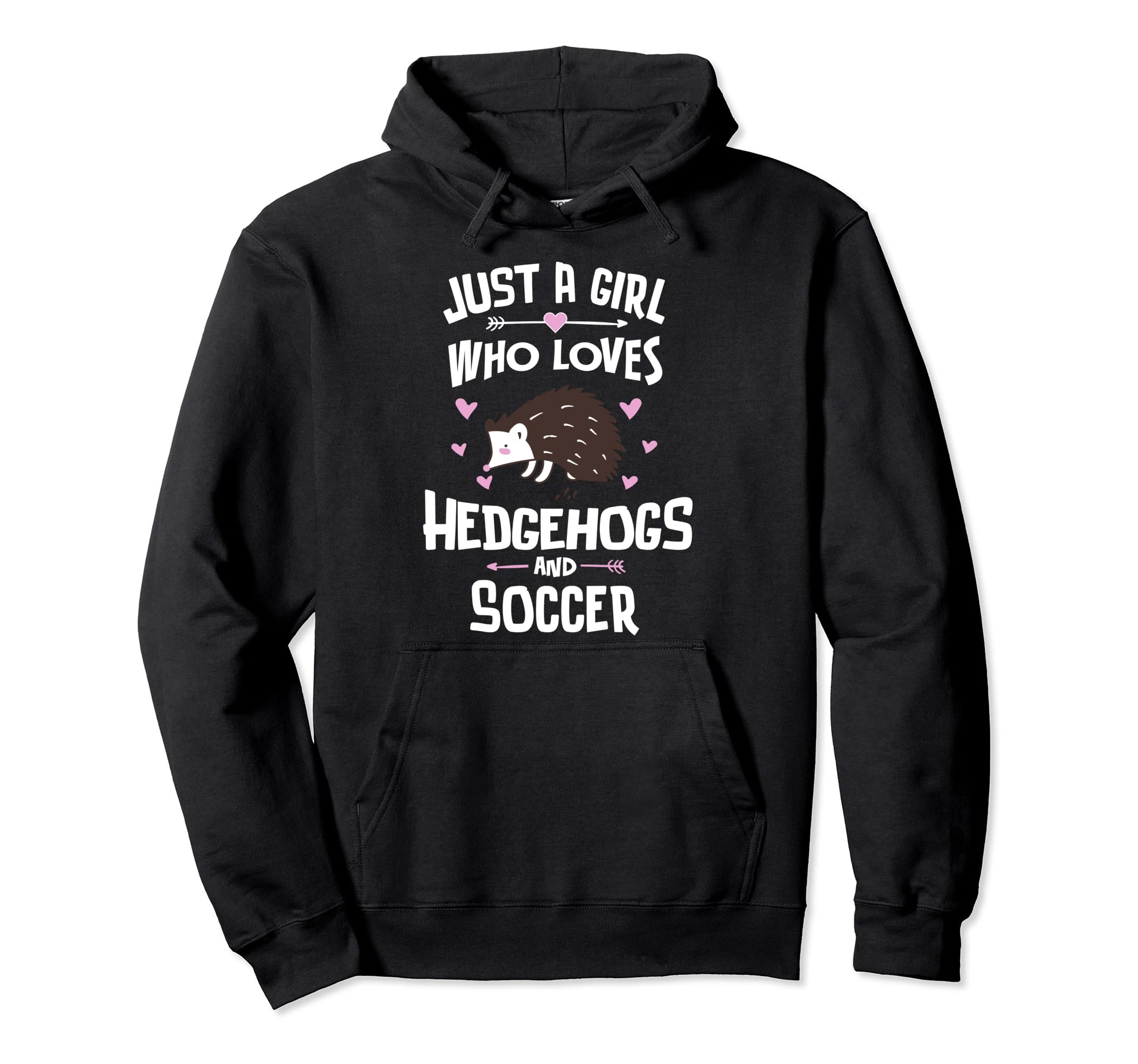 Just Who Loves Hedgehogs And Soccer Hoodie - Aesthetic Graphic for Adults - T-Shirt, Sweatshirt, Hoodie