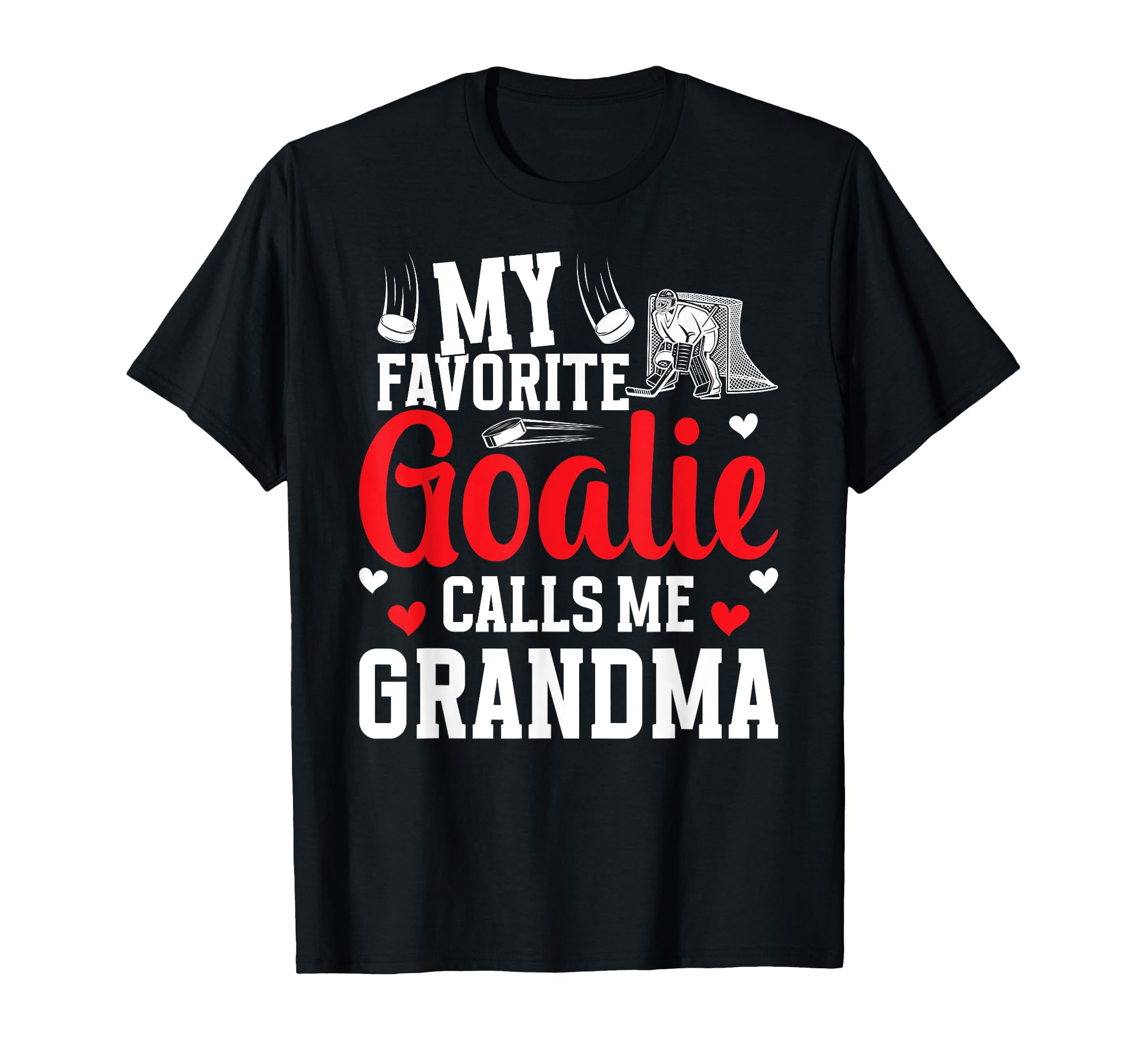 Favorite Hockey Goalie Grandma Ice T-Shirt - Trendy Graphic for Adults - T-Shirt, Sweatshirt, Hoodie