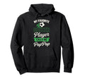 My Favorite Soccer Player Calls Me Pop Pop Hoodie - Graphic Print Unisex - T-Shirt, Sweatshirt, Hoodie