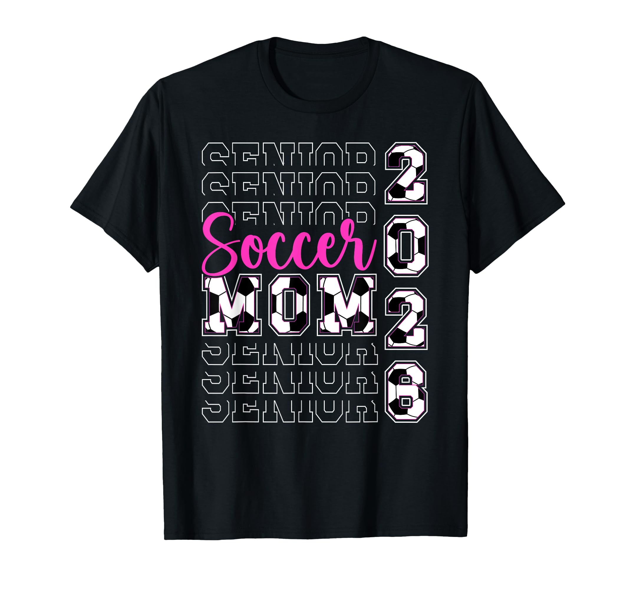Soccer Senior Mom 2026 Soccer Player T-Shirt - Unique Graphic Unisex - T-Shirt, Sweatshirt, Hoodie