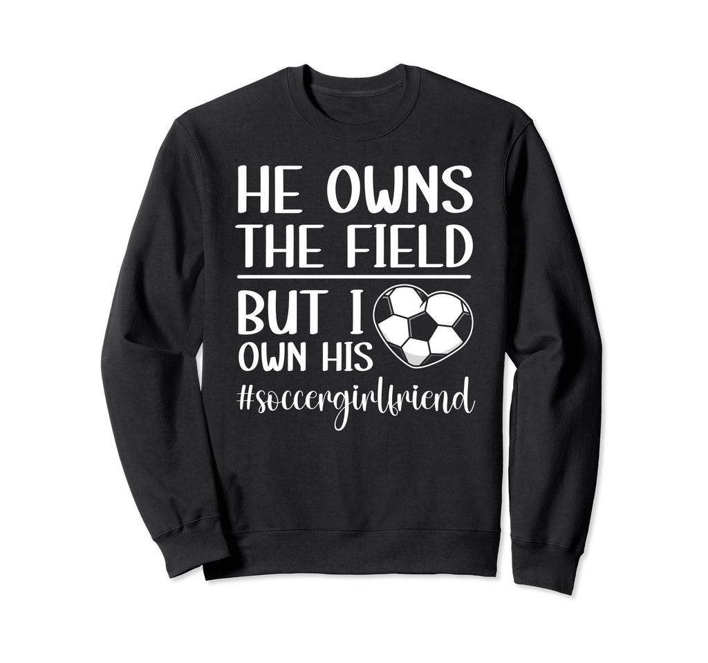 I Own His Heart Soccer Girlfriend Sweatshirt - Aesthetic Graphic Men Women - T-Shirt, Sweatshirt, Hoodie