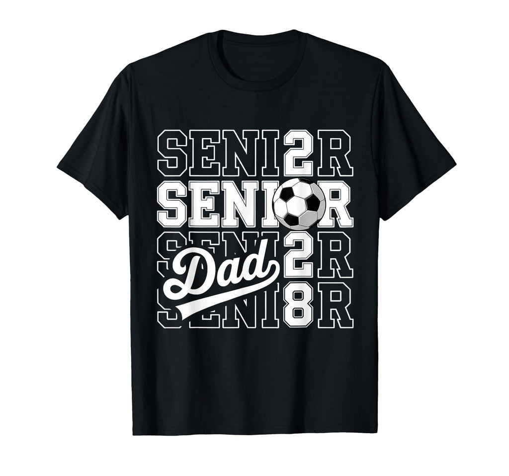 Proud Dad 2028 Senior Graduate Soccer T-Shirt - Aesthetic Graphic Unisex - T-Shirt, Sweatshirt, Hoodie