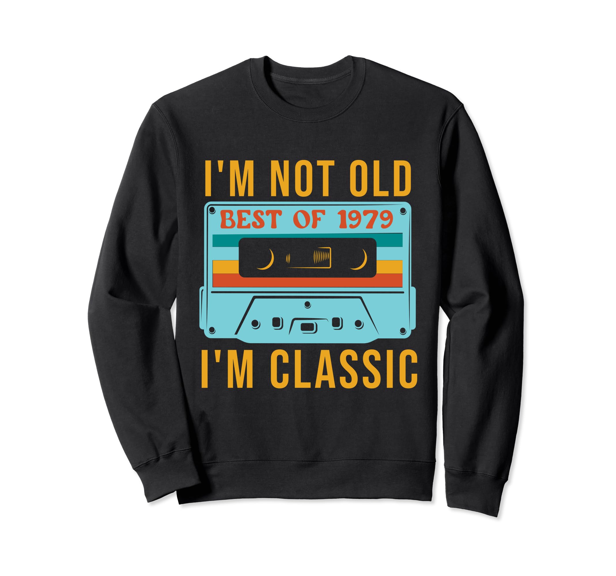 Best 1979 43Rd 44Th Birthday Cassette Sweatshirt - Trendy Graphic Unisex - T-Shirt, Sweatshirt, Hoodie