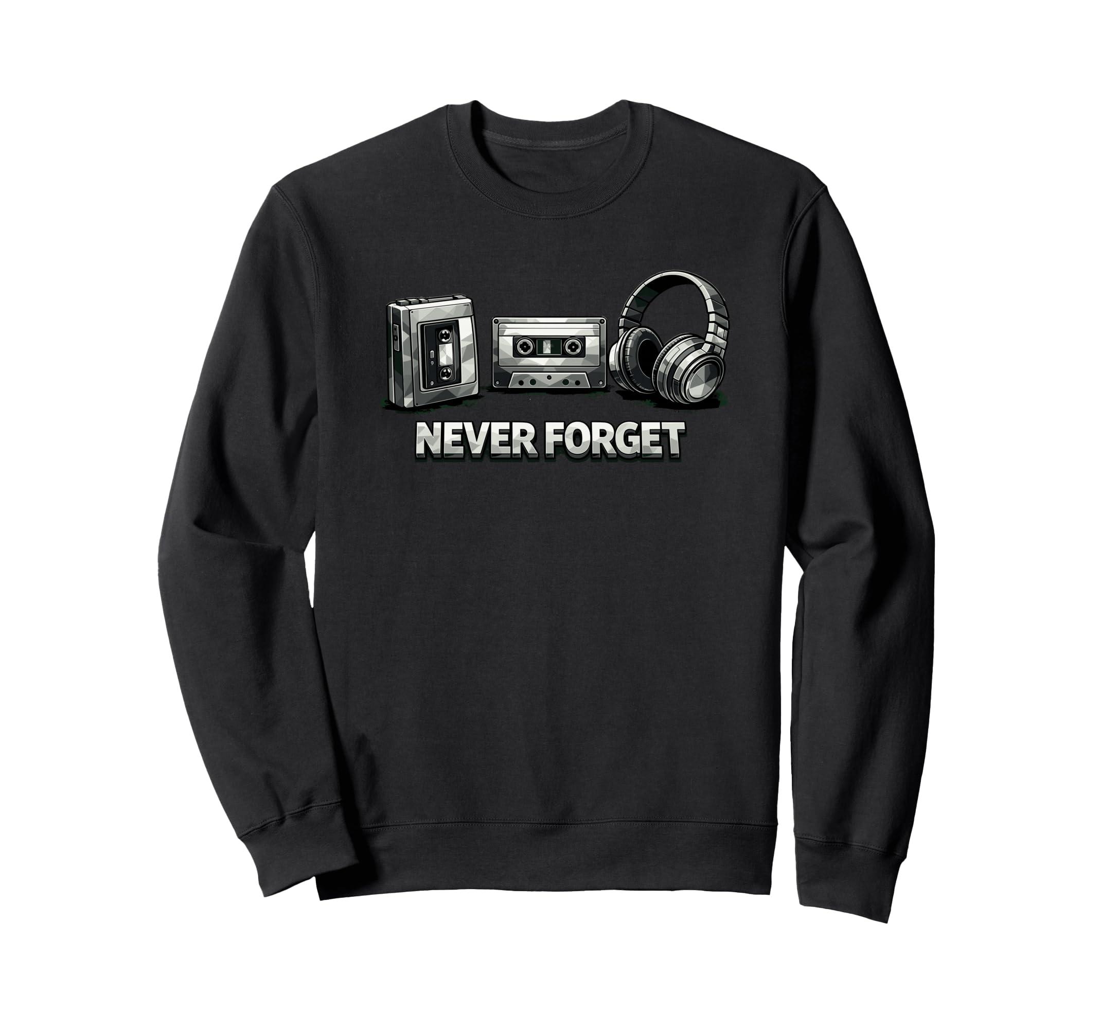 Never Forget Cassette Tape Sweatshirt - Fun Novelty Design for Adults - T-Shirt, Sweatshirt, Hoodie