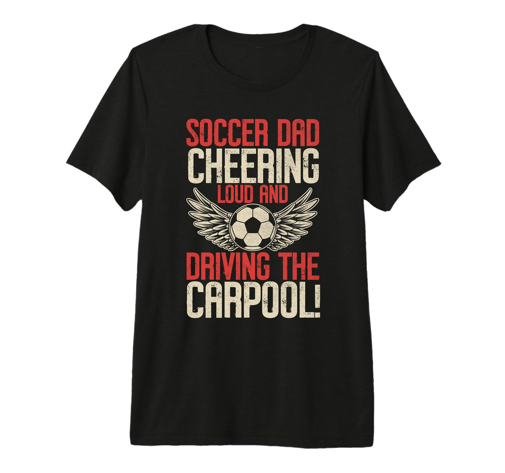 Cheering Loud And Driving Carpool T-Shirt - Custom Art Print for Adults - T-Shirt, Sweatshirt, Hoodie