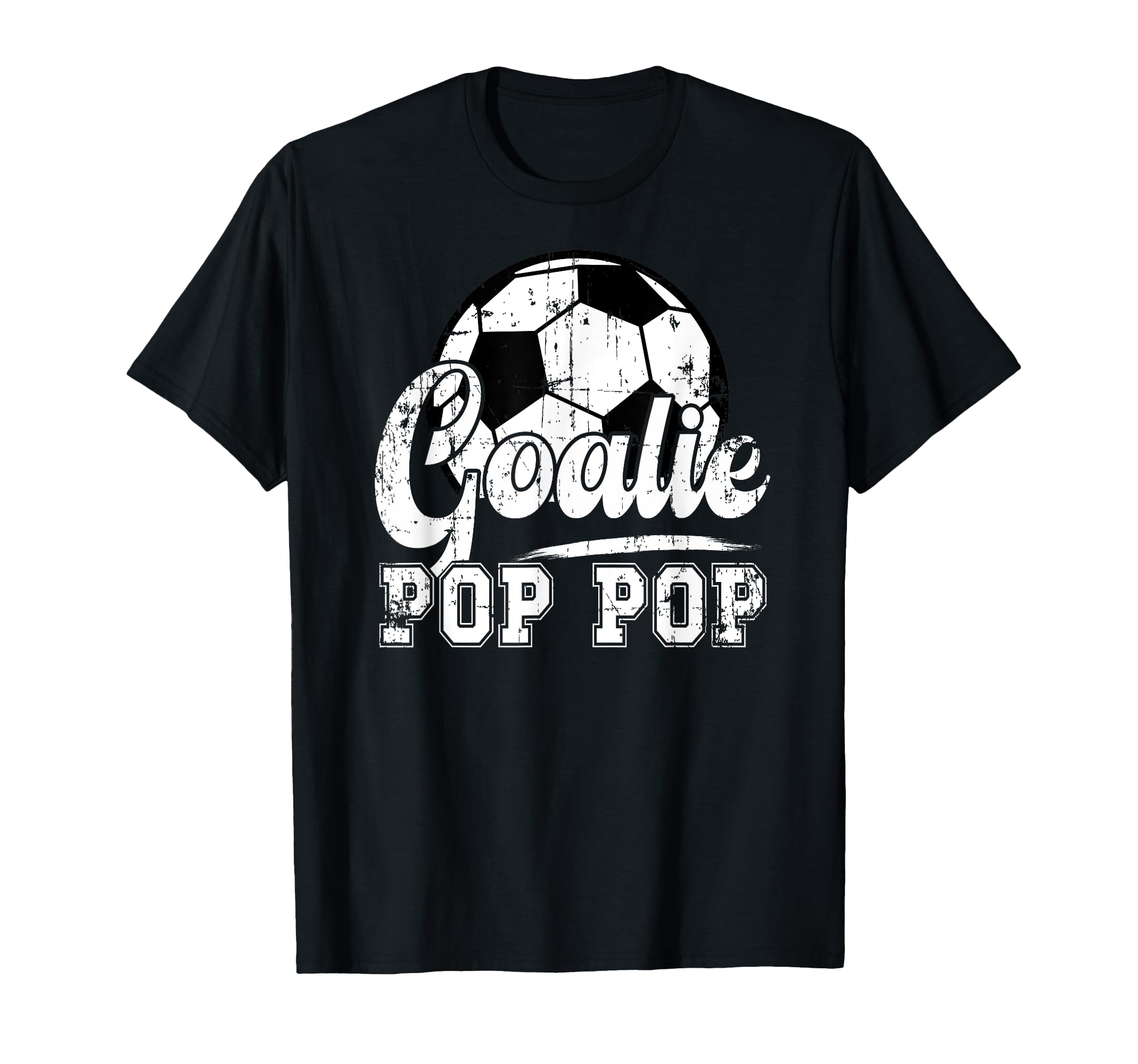 Soccer Goalie Pop Pop Soccer T-Shirt - Casual Everyday Wear Men Women - T-Shirt, Sweatshirt, Hoodie