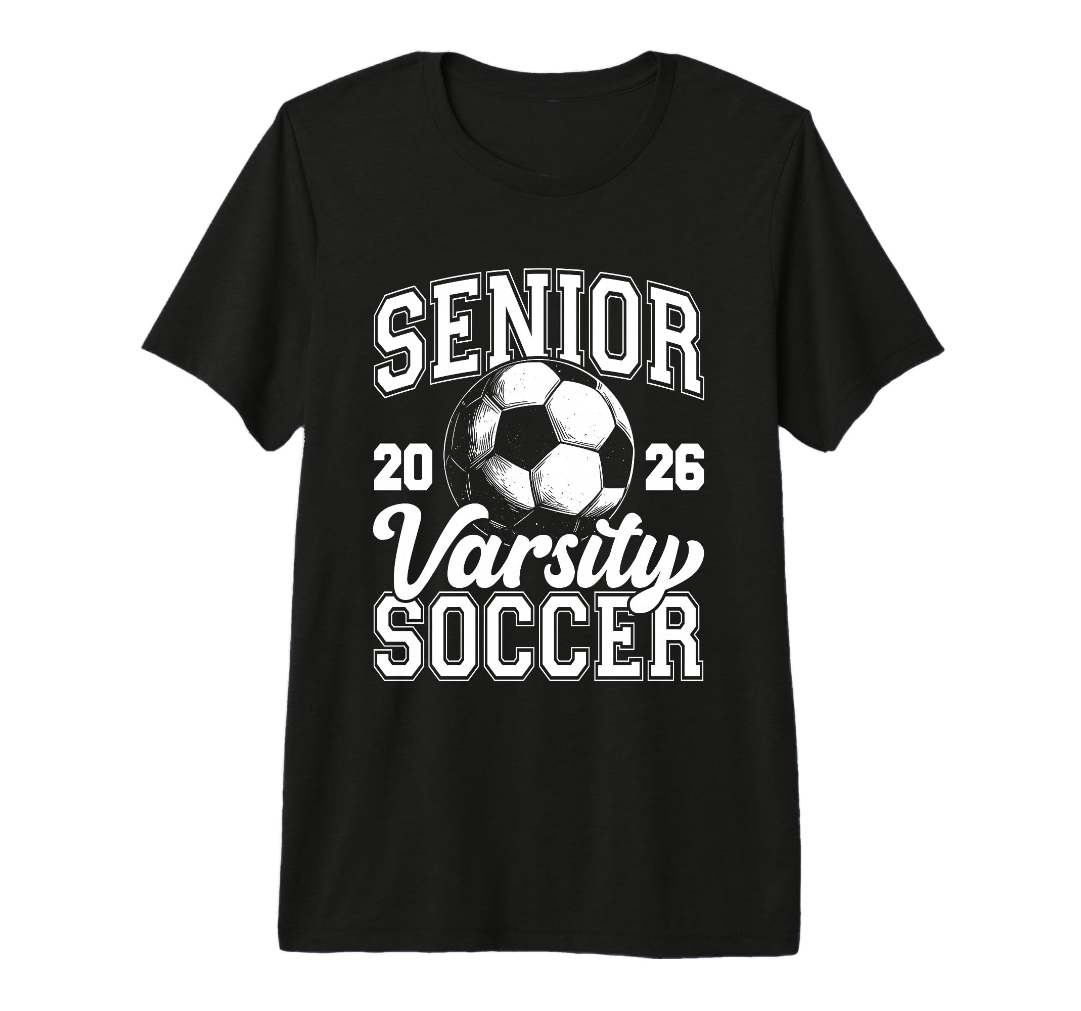 Soccer Senior Class 2026 High School T-Shirt - Streetwear Style Unisex - T-Shirt, Sweatshirt, Hoodie