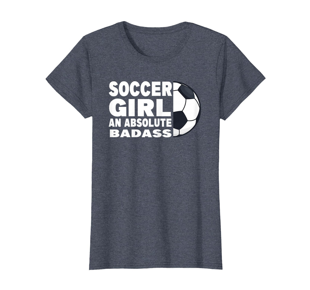 Womens Soccer Absolute Badass T-Shirt - Aesthetic Graphic for Adults - T-Shirt, Sweatshirt, Hoodie