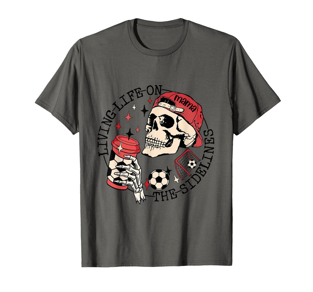 Soccer Mama Living Life Sidelines T-Shirt - Custom Art Print for Adults - T-Shirt, Sweatshirt, Hoodie